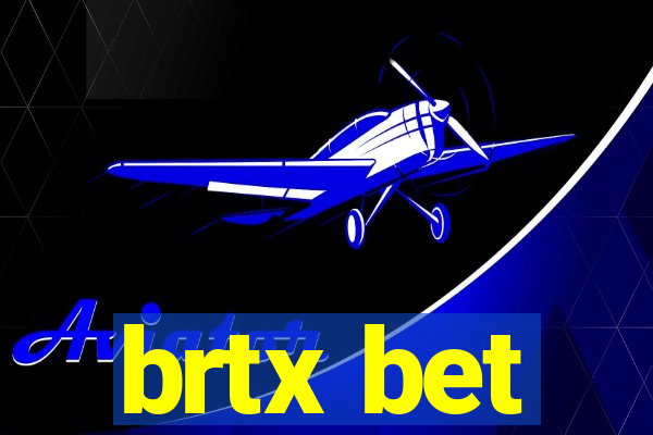 brtx bet